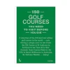 Marie Dumas 150 Golf Courses You Need to Visit Before You Die Book