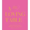 Marie Dumas A Loving Table Coffee Table Book