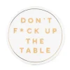 Marie Dumas F*ck Up Table Coaster