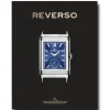 Marie Dumas Jaeger-LeCoultre : Reverso Coffee Table Book