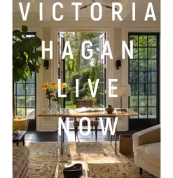 Marie Dumas Victoria Hagan: Live Now Coffee Table Book